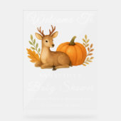 Woodland Deer & Pumpkin Fall Babydusche Willkommen Acrylschild (Vorderseite)