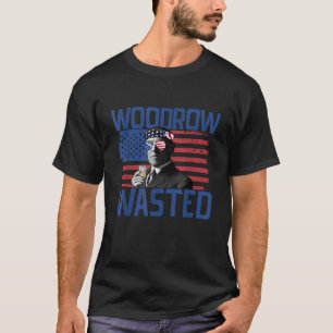 Woodrow verschwendet 4. Juli Drink Präsident Wils T-Shirt