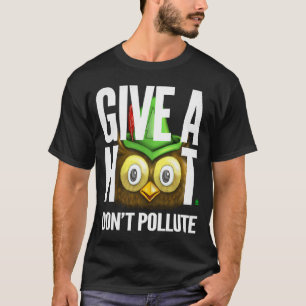 Woodsy-Schüssel geben ein Hoot nicht verunreinigen T-Shirt