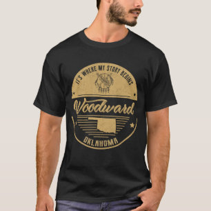 Woodward Oklahoma Hier beginnt meine Geschichte T-Shirt