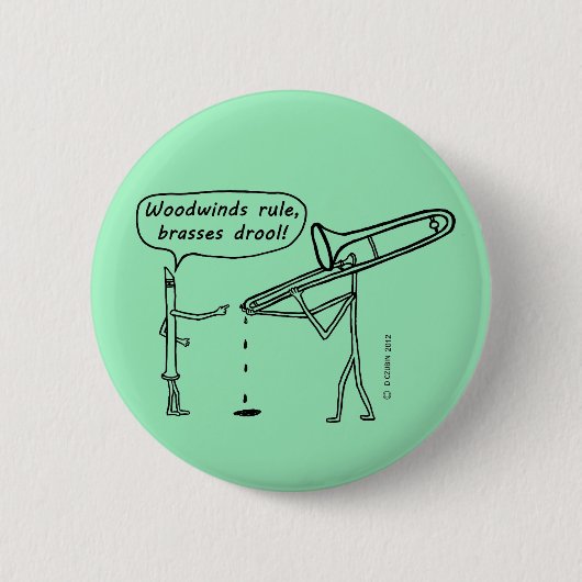 Woodwindregel, Brass Drool Button (Vorderseite)
