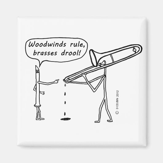 Woodwindregel, Brass Drool Magnet (Vorne)