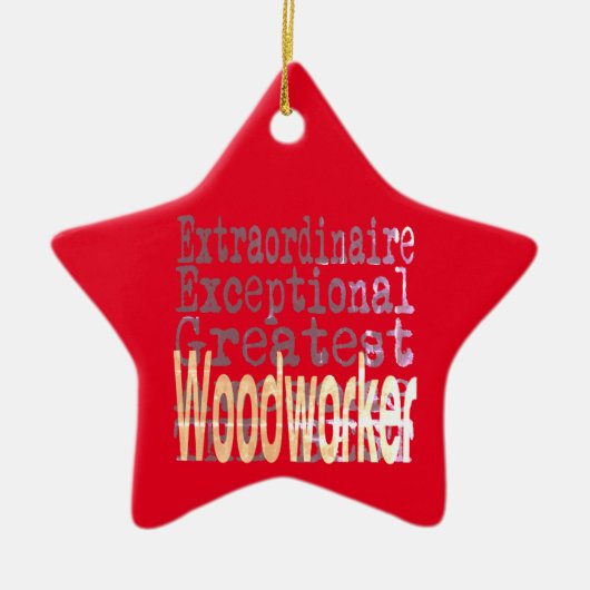 Woodworker Extraordinator Keramik Ornament (Vorne)