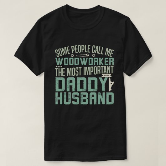 Woodworker, Father, Husband T-Shirt (Design vorne)