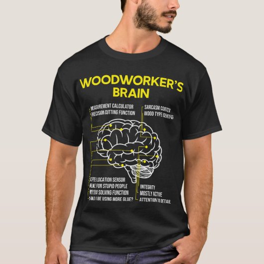 Woodworker's Brain Funny Woodworking Carpenter T-Shirt (Vorderseite)