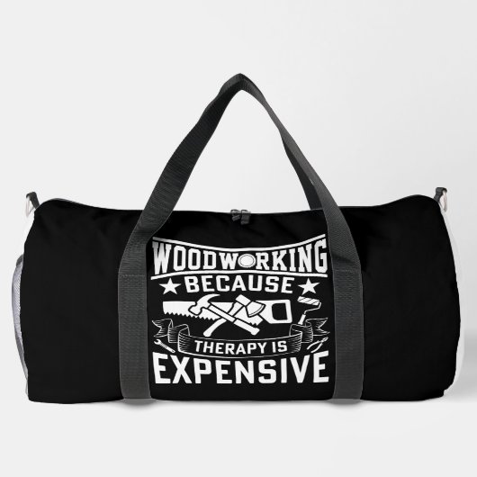 Woodworking Because Therapy Expensive Duffle Bag (Rückseite)