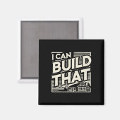 Woodworking Woodworker House Builder I Can Build T Magnet (Vorderseite/Rückseite)