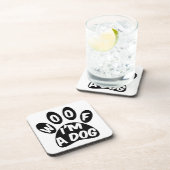 Woof ich ein Hund bin Getränkeuntersetzer (Rechte Seite)