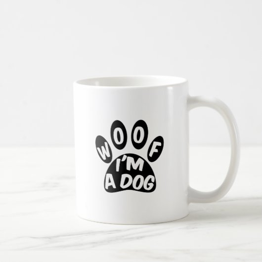 Woof ich ein Hund bin Kaffeetasse (Rechts)