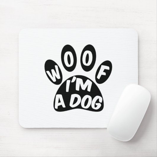 Woof ich ein Hund bin Mousepad (Mit Mouse)