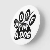 Woof ich ein Hund bin Runde Wanduhr (Winkel)