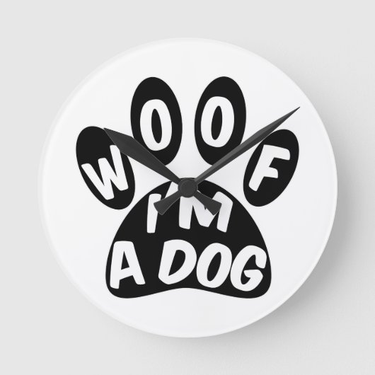 Woof ich ein Hund bin Runde Wanduhr (Vorderseite)