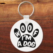 Woof ich ein Hund bin Schlüsselanhänger (Vorderseite)
