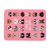 Woof You Be Mine Dog Face Pattern Magnet (Horizontal)
