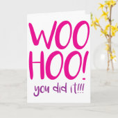 Woohoo! Das hast du getan! Herzlichen Glückwunsch  Karte (Gelbe Blume)