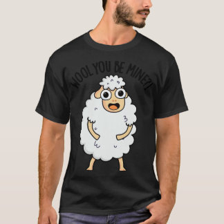 Wool you be mine Funny Sheep Puff 1 T-Shirt