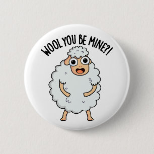 Wool you be mine Funny Sheep Puff Button