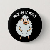 Wool you be mine Funny Sheep Puff Dark BG Button (Vorderseite)