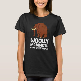 Wooly Mammoth ist meine Spirit Animal Liebe Wooly T-Shirt
