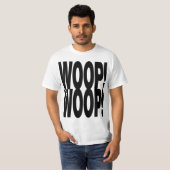 WOOP WOOP T-Shirt (Vorne ganz)
