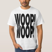 WOOP WOOP T-Shirt (Vorderseite)