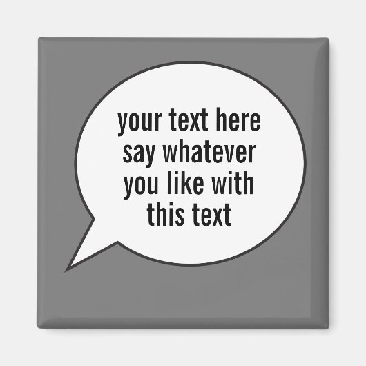 Word Bubble Speech Ballon mit Ihren Worten Magnet (Vorne)