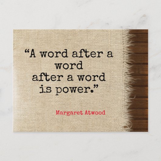 Word ist Power Atwood Quote Postcard Postkarte (Vorderseite)