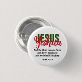 Word wurde zu Fleisch YESHUA JESUS Christlich Button (Vorne & Hinten)
