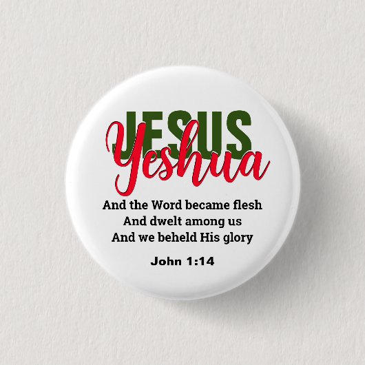 Word wurde zu Fleisch YESHUA JESUS Christlich Button (Vorderseite)