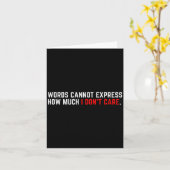 Words Cannot Express How Much I Don't Care  Karte (Gelbe Blume)