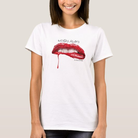 Words Hurt T-Shirt (Vorderseite)
