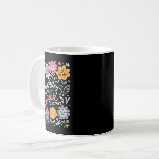 Words Speak Kindness Insrational Floral Sitive Kaffeetasse (Vorderseite Links)