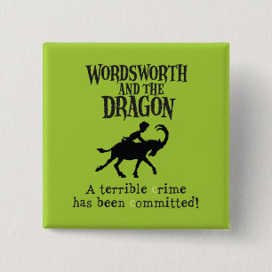 Wordsworth u. der Drache-Quadrat-Knopf Button