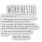 Work Bestie Definition Funny Individuelle Name Aufkleber (Vorderseite)