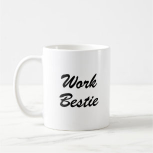 Work Bestie Fun Coworker Typografy Coffee Tasse