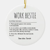 Work Bestie Funny Definition Individuelle Name Keramik Ornament (Vorne)