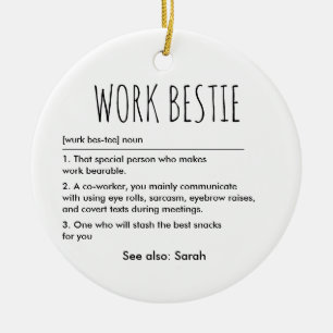 Work Bestie Funny Definition Individuelle Name Keramik Ornament