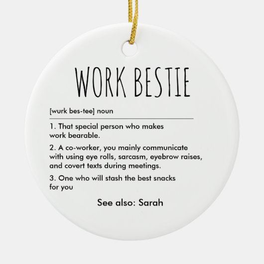 Work Bestie Funny Definition Individuelle Name Keramik Ornament (Vorne)