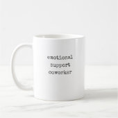 Work Bestie Geschenk lustige emotionale Unterstütz Kaffeetasse (Links)