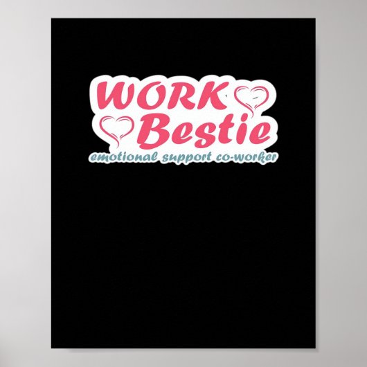 Work Bestie Geschenke Zitat Emotional Help Co-Work Poster (Vorne)