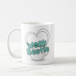 Work Bestie Tasse