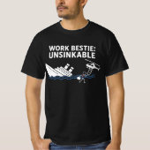 Work Bestie Unsinkbar - Retro Büro Humor Cartoo T-Shirt (Vorderseite)