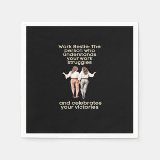Work Besties Classic Funny Meme Serviette