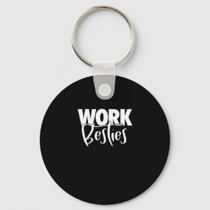 Work Buddies - Work Besties Schlüsselanhänger
