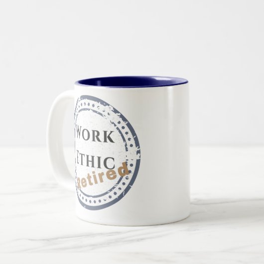 Work Ethic: Retired Zweifarbige Tasse (Vorderseite Links)