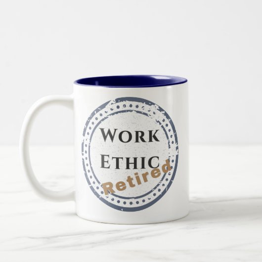 Work Ethic: Retired Zweifarbige Tasse (Links)