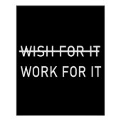 WORK FOR IT POSITIVE MOTIVATIONAL COOL INSPIRATION POSTER (Vorderseite)