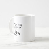 "Work for Money Design for Liebe" Kaffeetasse (Vorderseite Links)
