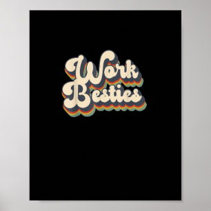 Work Friends Work Besties Matching Employee Cowork Poster