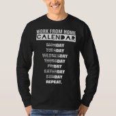 Work from Home Calendar T-Shirt (Vorderseite)